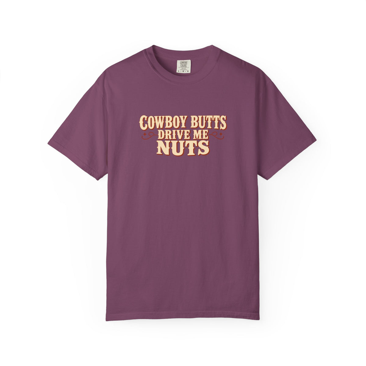 Cowboy Butts Drive Me Nuts funny western tee product image