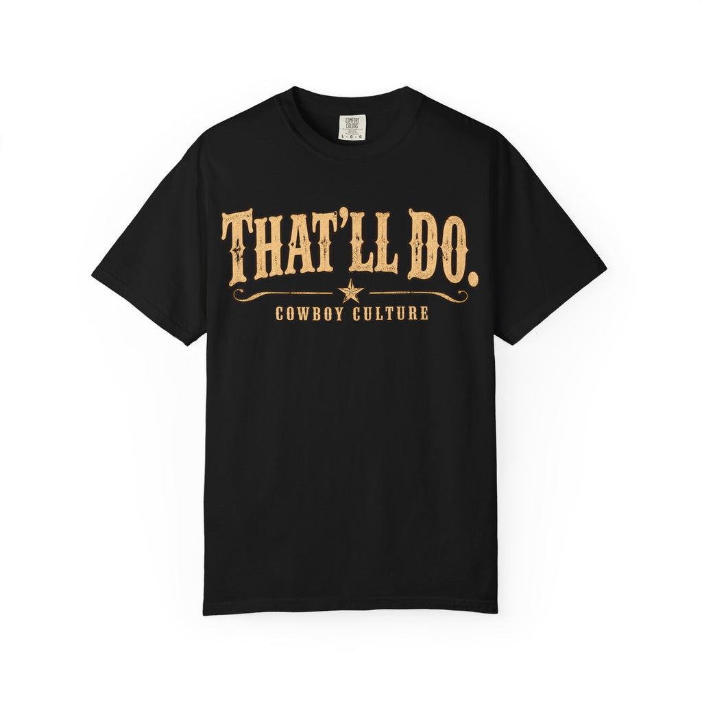 That'll Do Tee — product view 2